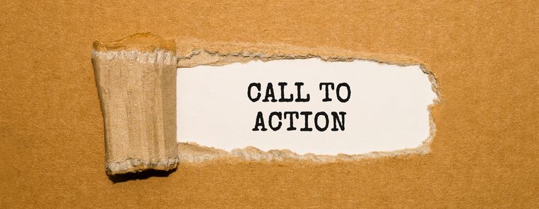 The text Call To Action appearing behind torn brown paper