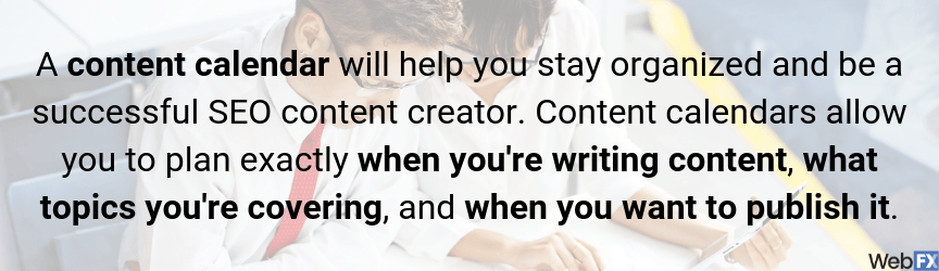 you should always create a content calendar