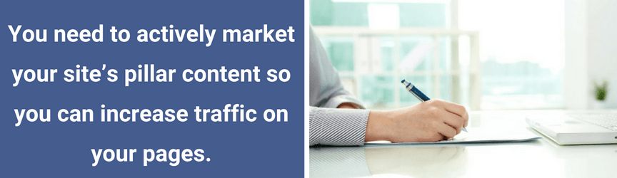 The necessity to market pillar content