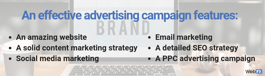what an effective advertising campaign features