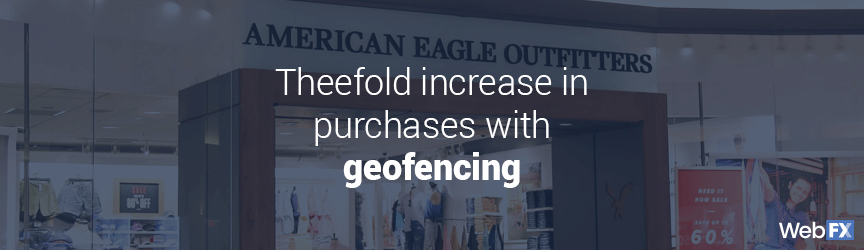 american eagle geofencing case study
