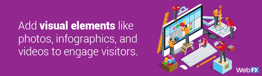 Redesign a site and engage visitors with visual elements like photos and videos