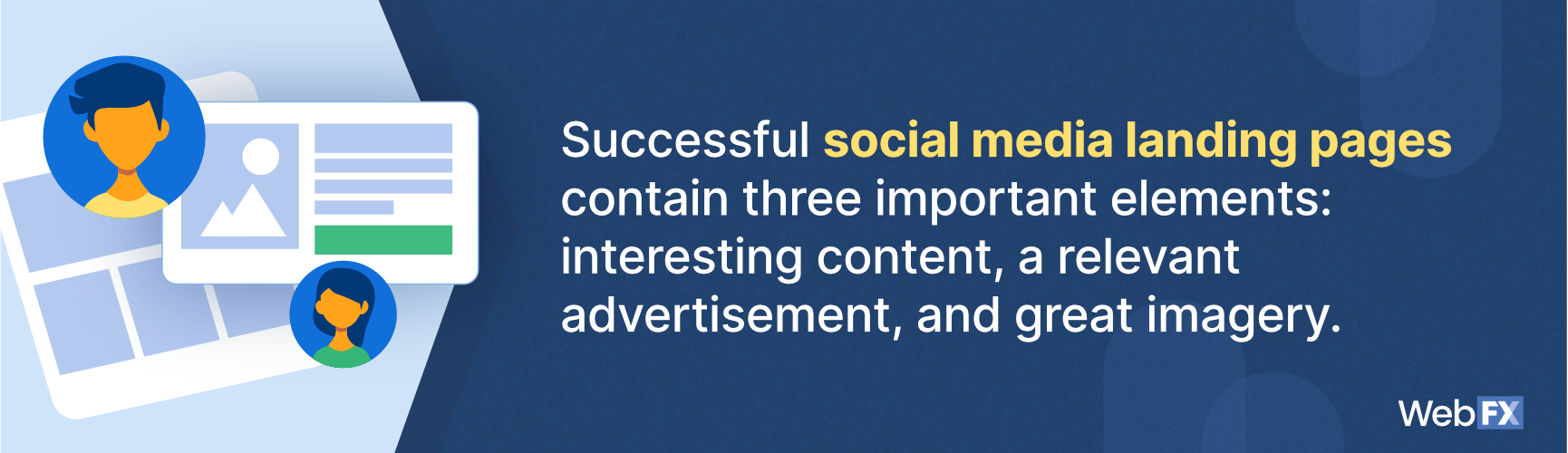 successful social media landing pages include content, advertisement, and imagery