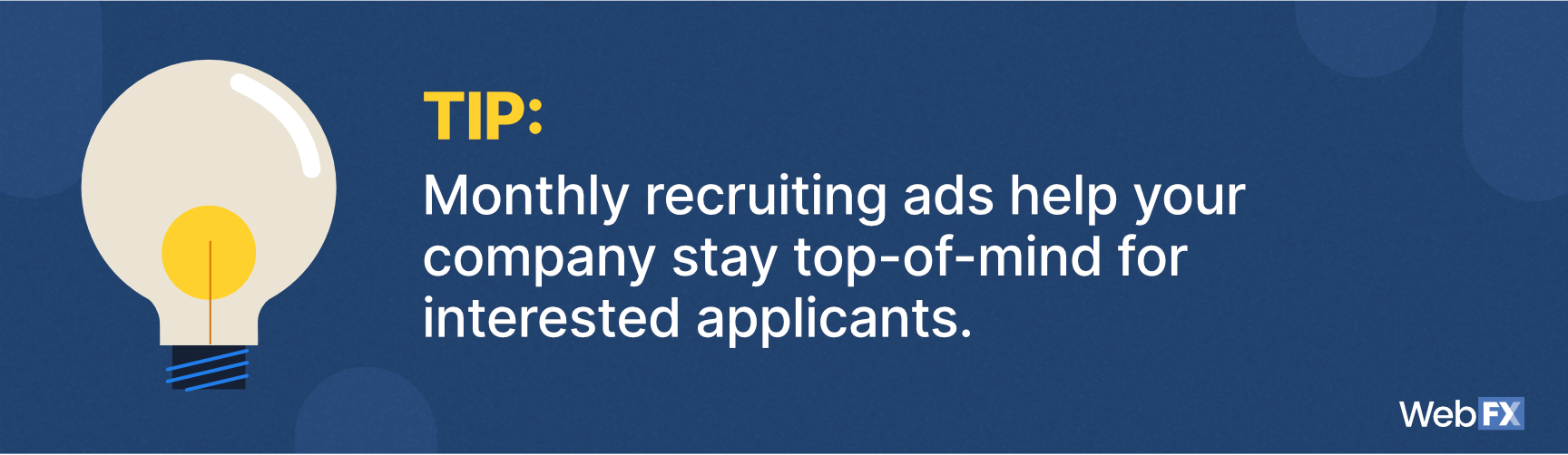recruitment ads help you stay top of mind