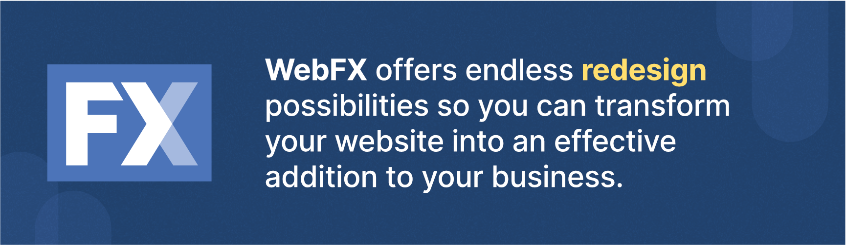 WebFX redesign services offer lots of possibilities for helping your website generate revenue