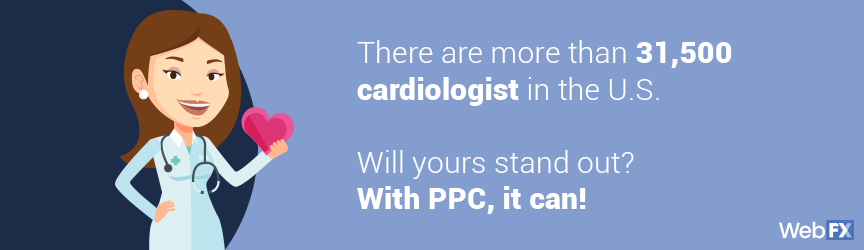 with ppc, your cardiology practice will stand out onlint
