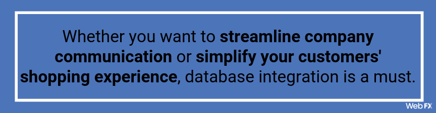 database integration is a must