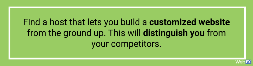find a host that lets you build a customized website