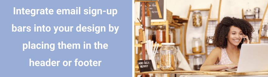 Where a small business should include email sign-up bars on their website