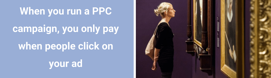 The benefits of PPC ads for museums