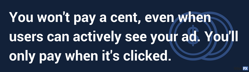 you wont pay a cent, even when users can actively see your ad