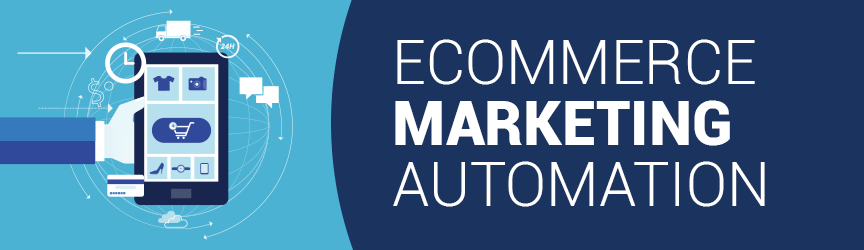 ecommerce marketing automation