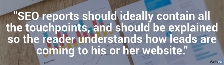 seo reports should contain all touchpoints and should be explained in full
