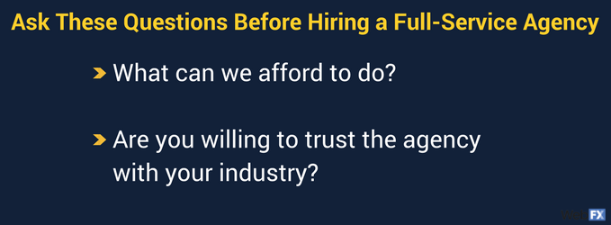 ask these questions before hiring a full-service agency
