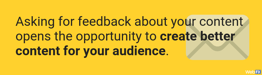 ask your audience for feedback