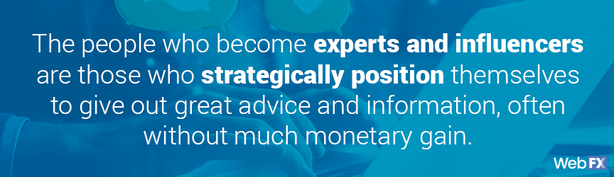 experts and influencers position themselves to give out great advice