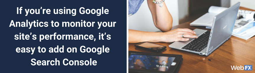 The ability to link Google Analytics with Google Search Console