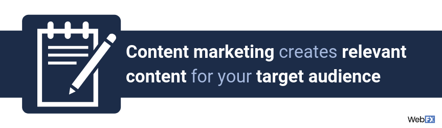 Content marketing creates relevant content for your target audience
