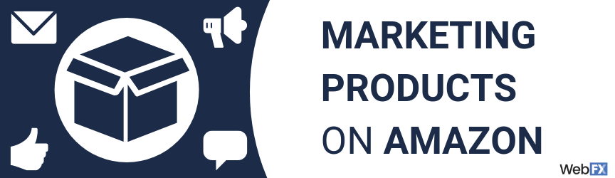 A graphic for an article about marketing products on Amazon
