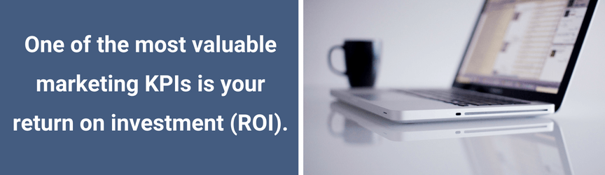 The most valuable marketing KPI is ROI