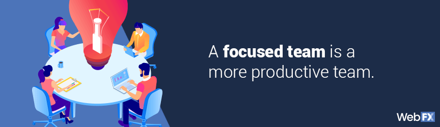 A productive team that's also focused