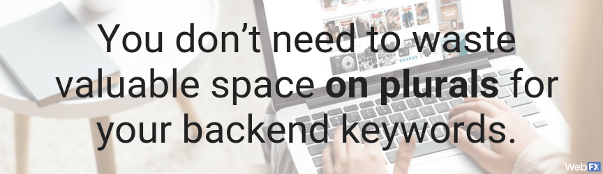 no need to plural yourbackend keywords