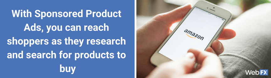 The benefits of using Sponsored Product Ads