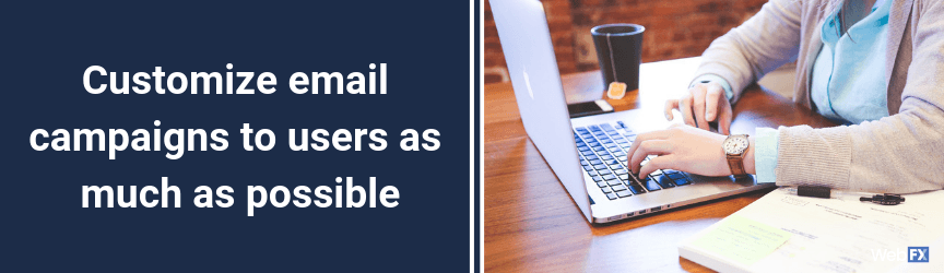 A customization tip for email marketing campaigns