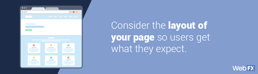 consider your layout of your landing page