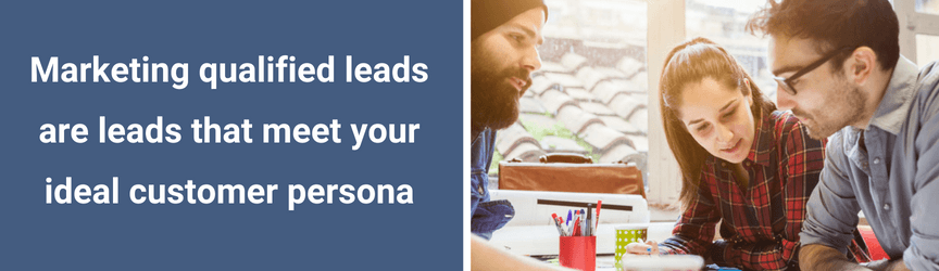 A definition of marketing qualified leads or MQLs