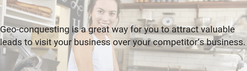 A statement on why geoconquesting matters to businesses