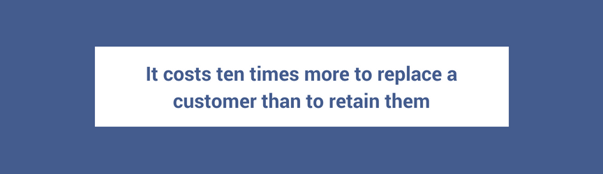 The cost to retain a customer and replace a customer