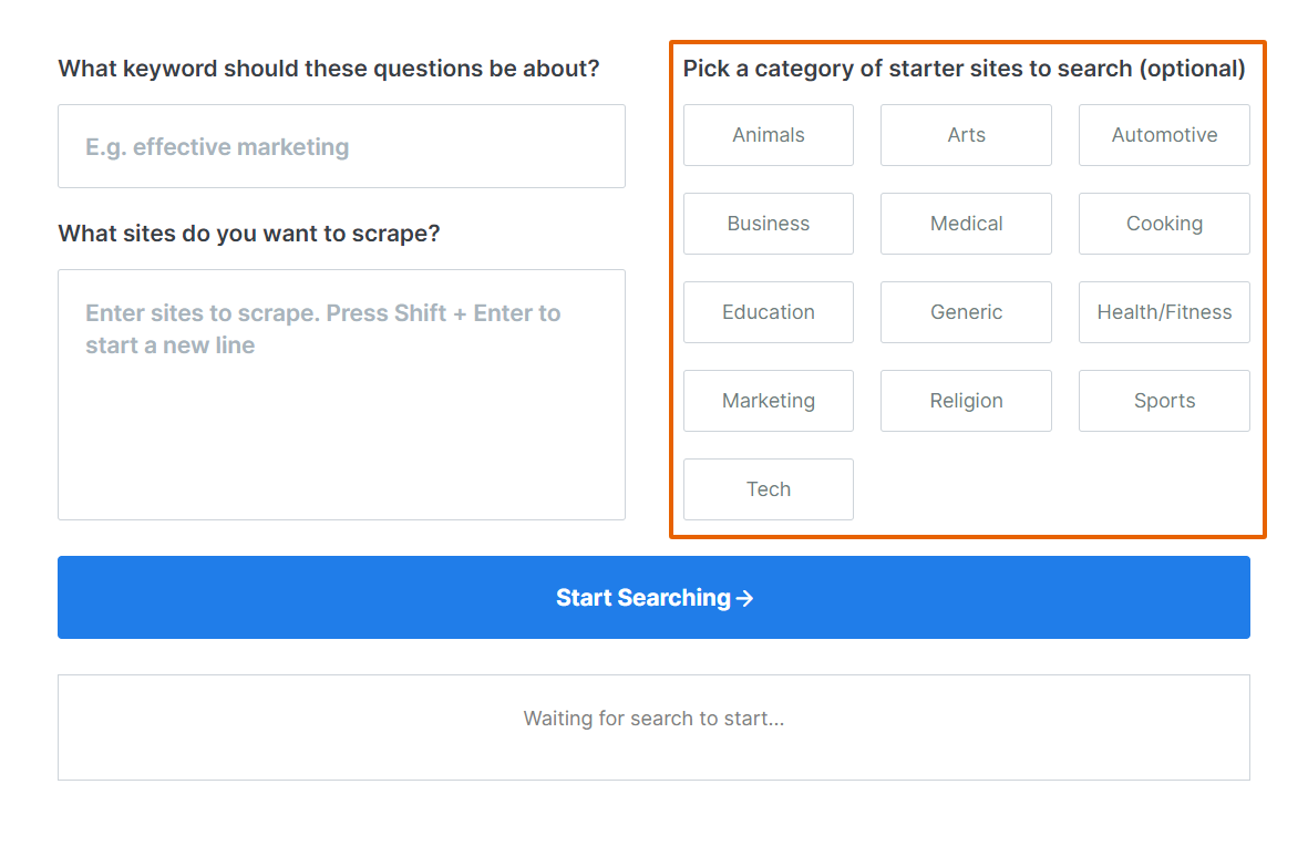 a screen that says what keyword should these questions be about and what sites do you want to scrape