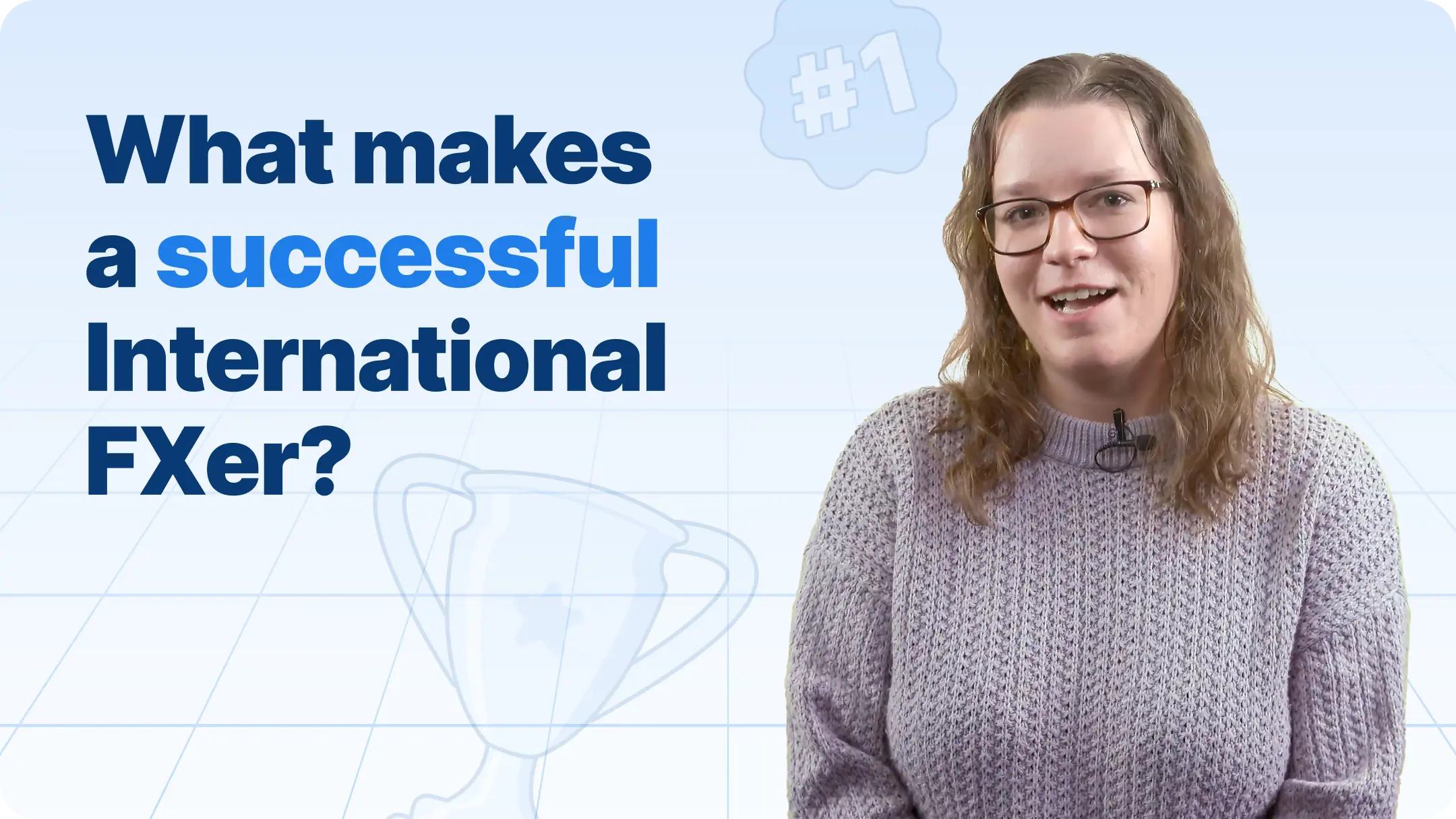 What makes a succesful internation FXer?