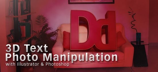 Promotional graphic for 3D text photo manipulation featuring large 3D letters 'Dd' in a stylized room setting, with text indicating the use of Illustrator & Photoshop.