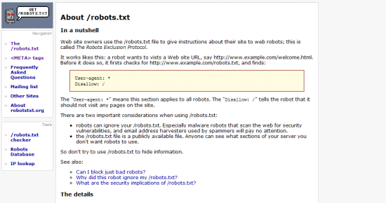 There is a specification for robots.txt, but the rules and syntax are exceptionally simple.