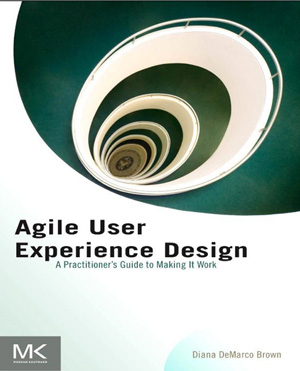 Book cover: Agile User Experience Design: A Practitioner's Guide to Making It Work