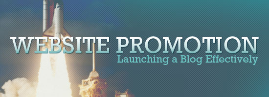 Banner with the text 'WEBSITE PROMOTION - Launching a Blog Effectively' over an image of a space shuttle during liftoff.