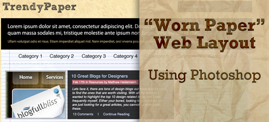 How to Create a Worn Paper Web Layout with Photoshop.