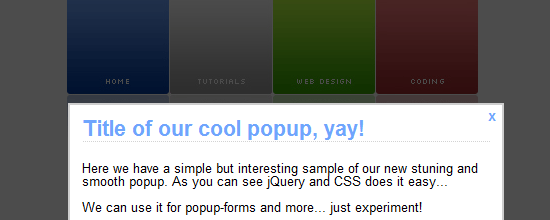 Screenshot of a web page with a popup window titled 'Title of our cool popup, yay!' The popup contains text describing a new popup design using jQuery and CSS, suggesting it is smooth and can be used for popup forms and experimentation. The background shows a navigation bar with options for 'Home', 'Tutorials', 'Web Design', and 'Coding'.