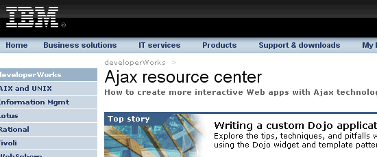 Screenshot of IBM's Ajax resource center webpage with navigation tabs and a top story about writing a custom Dojo application.