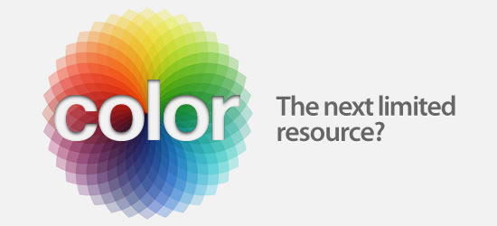 Color: The Next Limited Resource?