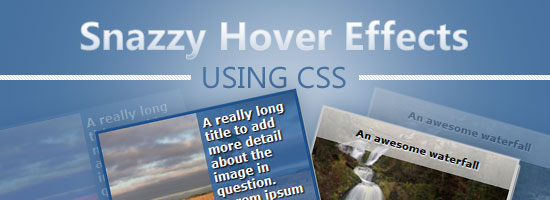 Banner showcasing 'Snazzy Hover Effects USING CSS' with examples of image hover effects and captions below, set against a sky background.