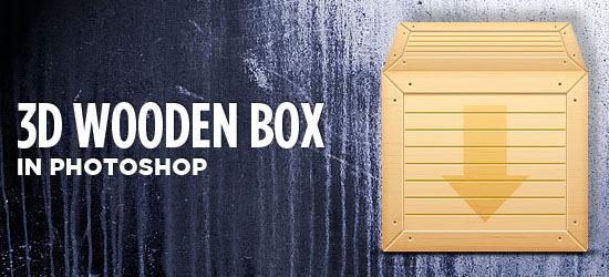 How To Design a 3D Wooden Box in Photoshop