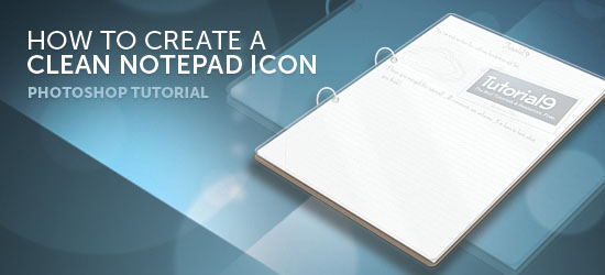How to Create a Clean 3D Notepad in Photoshop