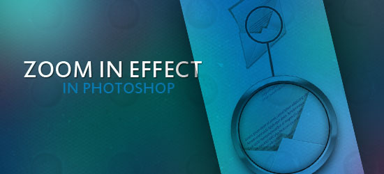 Graphic banner with a dark blue and teal gradient background, featuring the text 'ZOOM IN EFFECT IN PHOTOSHOP' and a magnifying glass graphic over a piece of paper, illustrating a zoom-in effect.