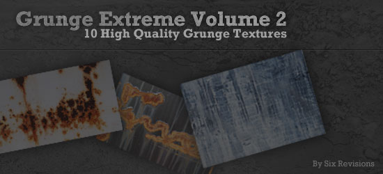 Promotional graphic for Grunge Extreme Volume 2 featuring three grunge texture samples with rust and blue streaks on a dark background, accompanied by text stating '10 High Quality Grunge Textures by Six Revisions.'