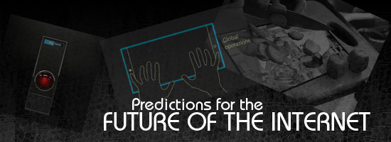 6 Predictions for the Future of the Internet