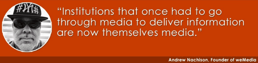 Quote from Andrew Nachison, Founder of weMedia