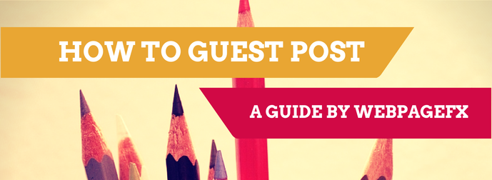 Banner with a gradient background and a row of sharpened pencils at the bottom, featuring text 'HOW TO GUEST POST' and 'A GUIDE BY WEBPAGEFX.'